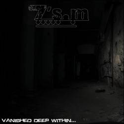 Vanished Deep Within...